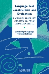 Language Test Construction and Evaluation - Alderson, J. Charles; Clapham, Caroline; Wall, Dianne