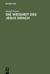 Die Weisheit des Jesus Sirach - Rudolf Smend