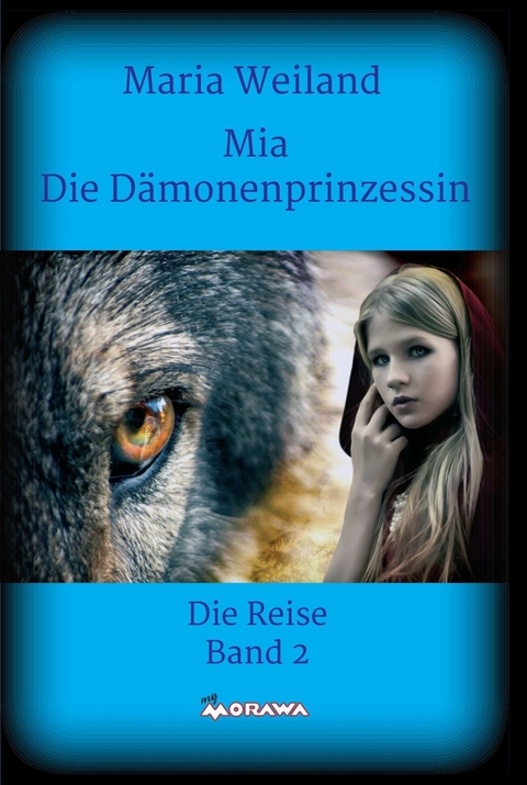 Mia - Die Dämonenprinzessin -  Maria Weiland