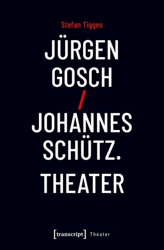 Jürgen Gosch/Johannes Schütz Theater