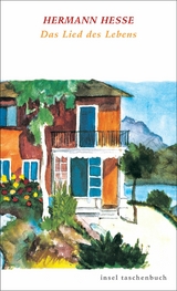 Das Lied des Lebens - Hermann Hesse