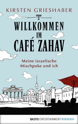 Willkommen im Caf&eacute; Zahav - Kirsten Grieshaber
