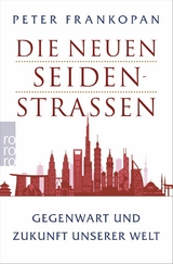 Die neuen Seidenstra&szlig;en - Peter Frankopan