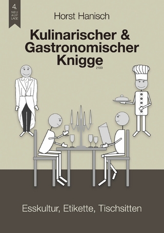 Kulinarischer und Gastronomischer Knigge 2100