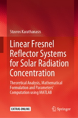 Linear Fresnel Reflector Systems for Solar Radiation Concentration - Stavros Karathanasis