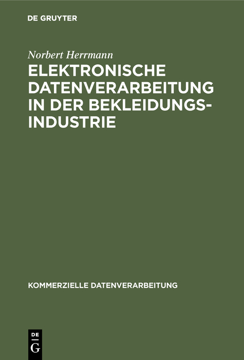 Elektronische Datenverarbeitung in der Bekleidungsindustrie - Norbert Herrmann