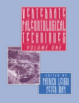 Vertebrate Paleontological Techniques: Volume 1 - Leiggi, Patrick; May, Peter
