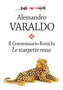 Il Commissario Bonichi. Le scarpette rosse