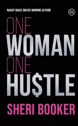 One Hustle One Woman -  Sheri Booker