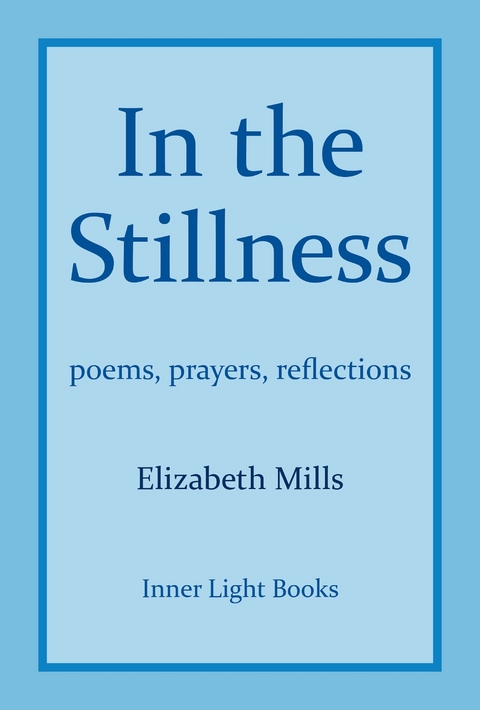 In The Stillness - Elizabeth Mills