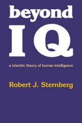 Beyond IQ - Sternberg, Robert J.