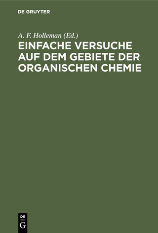 Einfache Versuche auf dem Gebiete der organischen Chemie