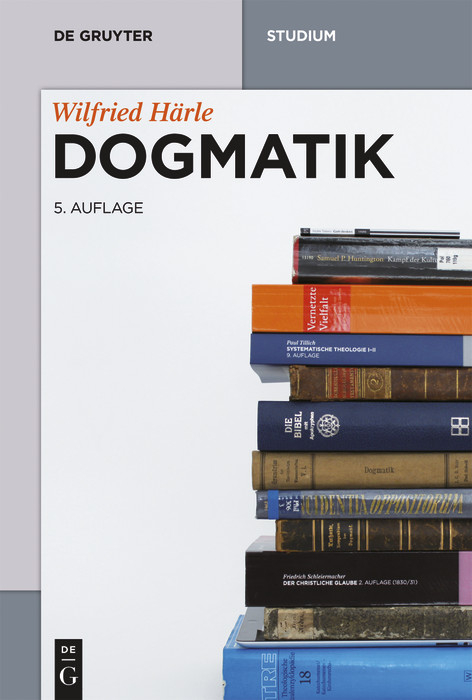 Dogmatik -  Wilfried H&auml;rle