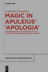 Magic in Apuleius' >Apologia< -  Leonardo Costantini