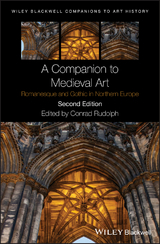A Companion to Medieval Art - 