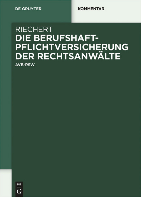 Die Berufshaftpflichtversicherung der Rechtsanwälte -  Stefan Riechert