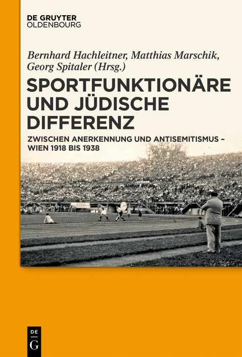 Sportfunktion&auml;re und j&uuml;dische Differenz - 