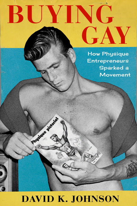 Buying Gay - David K. Johnson