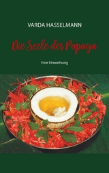 Die Seele der Papaya - Varda Hasselmann