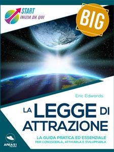 Start Big – La Legge di Attrazione