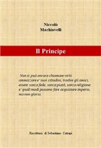 N. Machiavelli - Il Principe - Riscrittura di Sebastiano Cutrupi