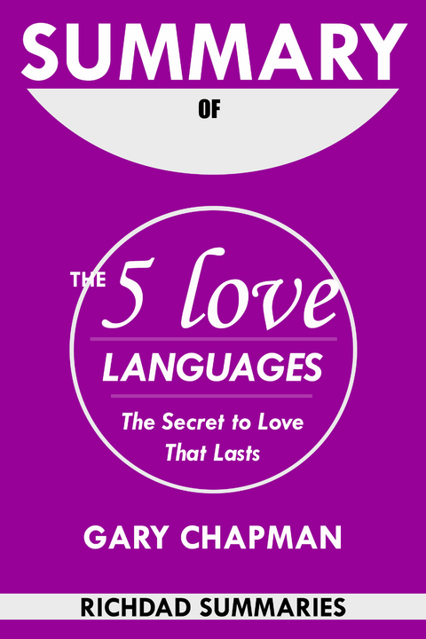Summary Of The 5 Love Languages by Gary Chapman - David Read