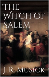 The Witch of Salem - John R. Musick