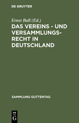 Das Vereins - und Versammlungs-Recht in Deutschland - 