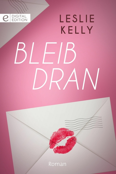Bleib dran - Leslie Kelly