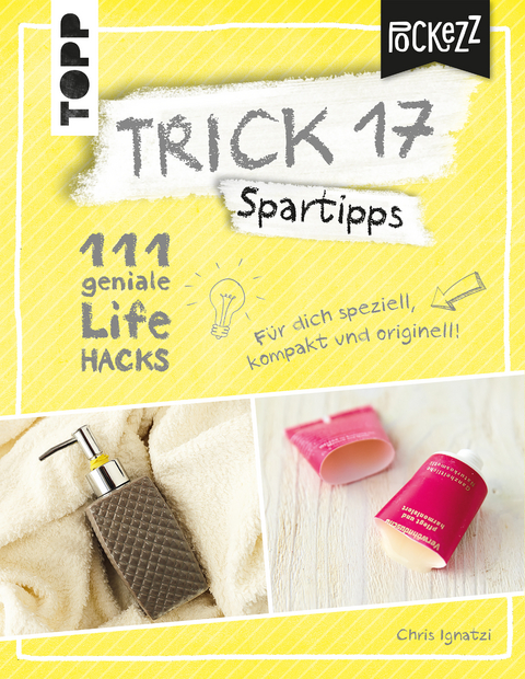 Trick 17 Pockezz – Spartipps - Chris Ignatzi