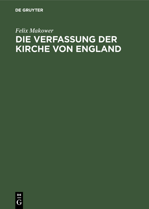 Die Verfassung der Kirche von England - Felix Makower