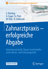 Zahnarztpraxis - erfolgreiche Abgabe - G&ouml;tz Bierling, Harald Engel, Daniel Pfofe, Wolfgang P&uuml;tz, Dietmar Sedlaczek