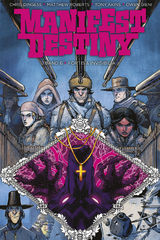 Manifest Destiny 6: Fortis & Invisibilia - Chris Dingess