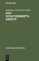 Das Schutzgebietsgesetz - 