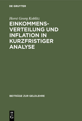 Einkommensverteilung und Inflation in kurzfristiger Analyse - Horst Georg Koblitz