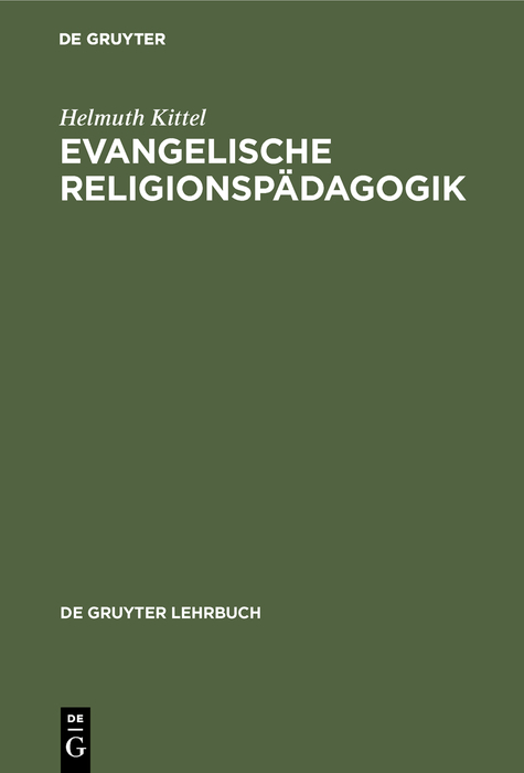 Evangelische Religionsp&auml;dagogik - Helmuth Kittel