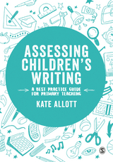 Assessing Children&prime;s Writing - Kate Allott