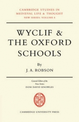 Wyclif and the Oxford Schools - Robson, J. A.