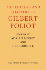 Gilbert Foliot and His Letters - Morey, Dom Adrian; Brooke, C. N. L.
