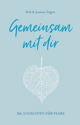 Gemeinsam mit dir - Joanna Teigen, Rob Teigen