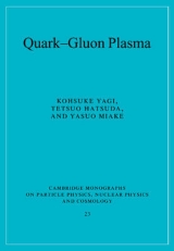 Quark-Gluon Plasma - Yagi, Kohsuke; Hatsuda, Tetsuo; Miake, Yasuo