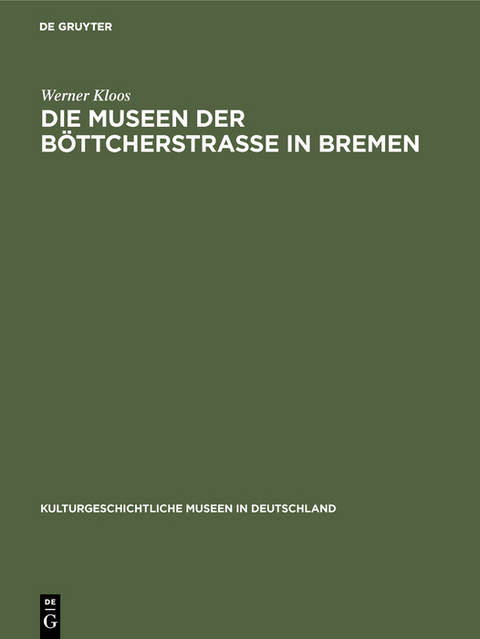 Die Museen der Böttcherstraße in Bremen - Werner Kloos