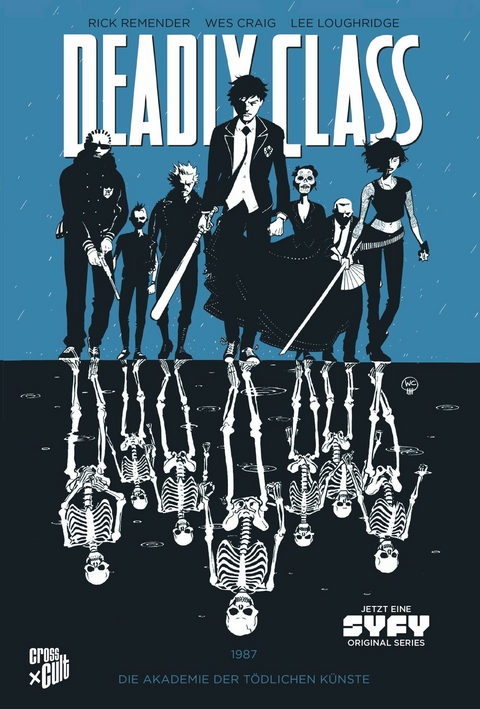 Deadly Class 1: Akademie der t&ouml;dlichen K&uuml;nste - Rick Remender