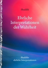 Ehrliche Interpretationen der Wahrheit -  shaddik