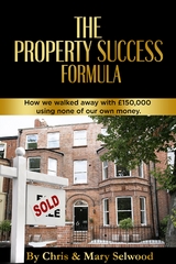 The Property Success Formula - Chris Selwood, Mary Selwood