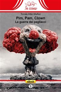 Pim, Pam, Clown - Tom&aacute;s Af&aacute;n Mu&ntilde;oz