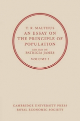 T. R. Malthus, An Essay on the Principle of Population: Volume 2 - Malthus, T. R.; James, Patricia