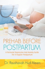 Prehab Before Postpartum - Dr. Raushanah Hud-Aleem