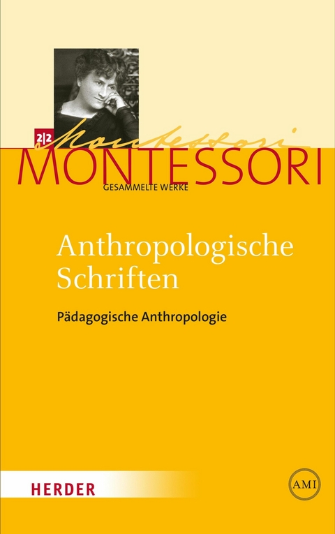 Anthropologische Schriften II -  Maria Montessori