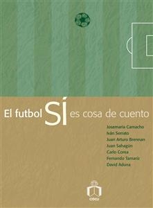 El futbol sí es cosa de cuento